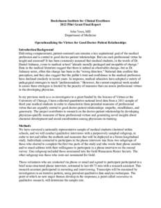 Bucksbaum Institute for Clinical Excellence 2012 Pilot Grant Final Report John Yoon, MD Department of Medicine Operationalizing the Virtues for Good Doctor-Patient Relationships Introduction/Background