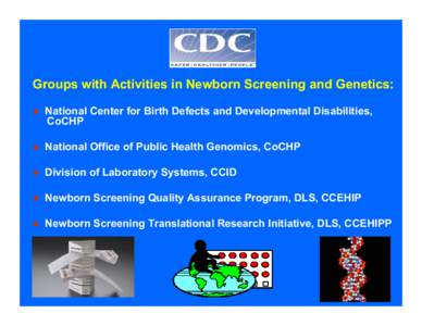 Groups with Activities in Newborn Screening and Genetics