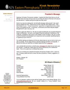 Kiosk Newsletter W i n t e r President’s Message  President’s Message