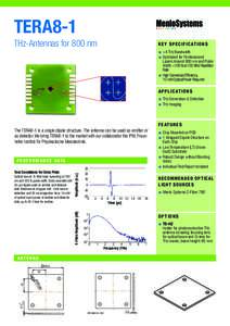 TERA8-1  THz-Antennas for 800 nm K E Y S P E C I F I C AT I O N S ■■ >4 THz Bandwidth