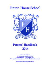 Finton House School  Parents’ Handbook 2014 Finton House School 171 Trinity Road, London, SW17 7HL