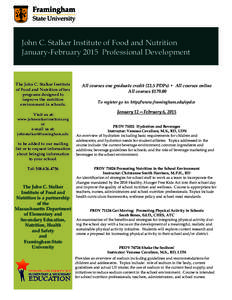 John C. Stalker Institute of Food and Nutrition January-February 2015 Professional Development The John C. Stalker Institute of Food and Nutrition offers programs designed to