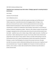 2010 SEAA Conference Refereed Paper   Taking the time to talk about issues that matter: A dialogic approach to teaching Society &  Environment   Carol Collins  University of South Australia 