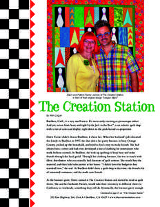 Dawn and Patrick Farrier, owners of The Creation Station, in front of their original design “League Night.” by Ann Logue  Buellton, Calif., is a very small town. It’s not exactly exciting or picturesque either.