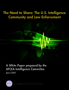 Crime prevention / Law enforcement / Privacy law / Information Sharing Environment / United States Intelligence Community / National Counterterrorism Center / Intelligence Reform and Terrorism Prevention Act / Patriot Act / Central Intelligence Agency / National security / Security / Government