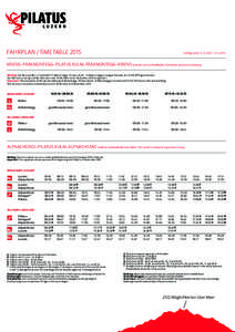 fahrplan / timetablegültig / valid:  – kriens–fräkmüntegg–pilatus kulm–fräkmüntegg–kriens gondel- und luftseilbahn / Gondolas and aerial cableway Wichtig: der betrieb der luftse