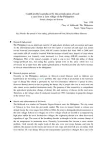 Health problems produced by the globalization of food: a case from a farm village of the Philippines dietary changes and disease Year: 1998 Place of fieldwork: The Philippines Name: Mami Kagawa