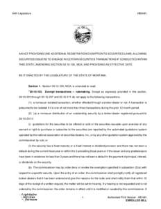 64th Legislature  HB0481 AN ACT PROVIDING ONE ADDITIONAL REGISTRATION EXEMPTION TO SECURITIES LAWS; ALLOWING SECURITIES ISSUERS TO ENGAGE IN CERTAIN SECURITIES TRANSACTIONS IF CONDUCTED WITHIN