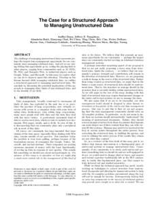 The Case for a Structured Approach to Managing Unstructured Data    AnHai Doan, Jeffrey F. Naughton,