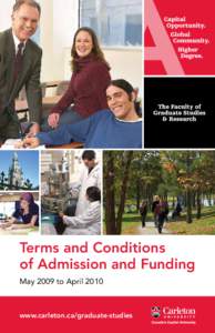 Terms and Conditions of Admission and Funding May 2009 to April 2010 www.carleton.ca/graduate-studies Terms and Conditions of Admission and Funding