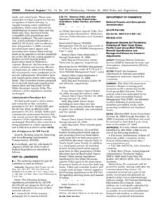 [removed]Federal Register / Vol. 74, No[removed]Wednesday, October 28, [removed]Rules and Regulations lands, and ceded lands. These rules responded to tribal requests for Service