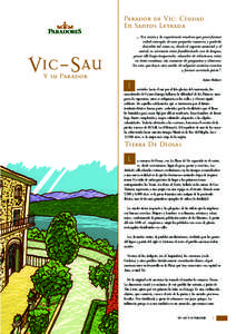 Parador de Vic: Ciudad En Santos Letrada …“La razón y la experiencia enseñan que para formar cabal concepto de una pequeña comarca y poderla describir tal como es, desde el aspecto material y el moral, es necesari