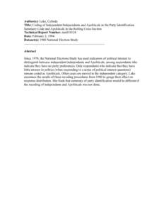 Author(s): Lake, Celinda Title: Coding of Independent/Independents and Apoliticals in the Party Identification Summary Code and Apoliticals in the Rolling Cross Section Technical Report Number: nes010124 Date: February 2