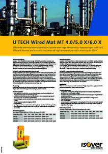 U TECH Wired Mat MTX/6.0 X Efficiënte thermische en akoestische isolatie voor hoge temperatuur toepassingen tot 620ºC Efficient thermal and acoustic insulation of high temperature applications up to 620ºC Pro