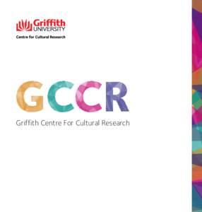 Griffith Centre For Cultural Research  Introduction DIRECTOR Professor Andy Bennett