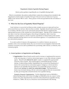 Department of Justice Equitable Sharing Program Interim policy guidance regarding the use of equitable sharing funds Effective immediately, the policies outlined below replace the existing policies included in the Depart