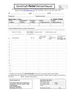 GeneChip® Partial Service Request  In: Out:  Functional Genomics Laboratory, 255 Life Sciences Addition MC-3200, Berkeley, CA