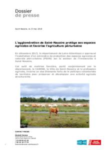 Saint-Nazaire, le 23 maiL’agglomération de Saint-Nazaire protège ses espaces agricoles et favorise l’agriculture périurbaine En décembre 2013, le département de Loire-Atlantique a approuvé l’installati