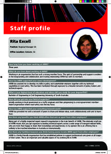 Staff profile Rita Excell	 Position: Regional Manager SA Office Location: Adelaide, SA  How long have you been working at ARRB?