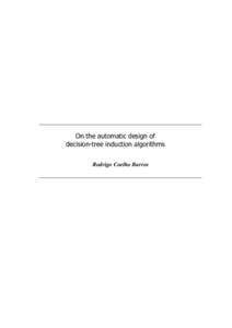 On the automatic design of decision-tree induction algorithms Rodrigo Coelho Barros SERVIÇO DE PÓS-GRADUAÇÃO DO ICMC-USP