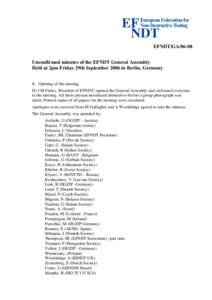 EFNDT/GA[removed]Unconfirmed minutes of the EFNDT General Assembly Held at 2pm Friday 29th September 2006 in Berlin, Germany