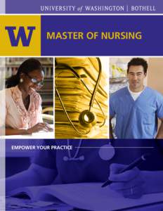 Master of Nursing  Empower your practice master of nursing (mn) The University of Washington Bothell