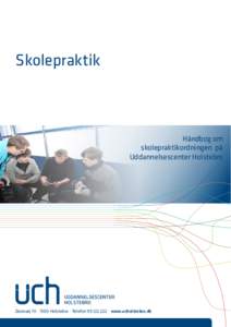 Skolepraktik  Håndbog om skolepraktikordningen på Uddannelsescenter Holstebro