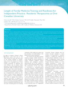 academic  Length of Family Medicine Training and Readiness for Independent Practice: Residents’ Perspectives at One Canadian University Kristyn Jewella,o, MD; Christie Newtona, MD, CCFP; Shafik Dharamsia, MSc, PhD