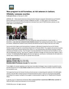 New program to aid homeless, at risk veterans in Jackson, Hillsdale, Lenawee counties By Benjamin Raven on February 12, 2014 JACKSON, MI — Reducing homelessness among veterans has been a popular nationwide issue as Pre