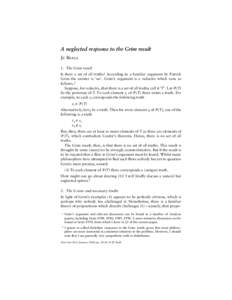 A neglected response to the Grim result Jc Beall 1. The Grim result Is there a set of all truths? According to a familiar argument by Patrick Grim the answer is ‘no’. Grim’s argument is a reductio which runs as fol