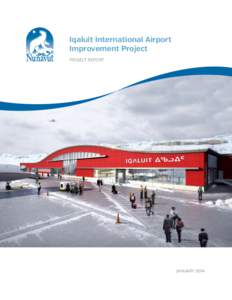 Iqaluit International Airport Improvement Project PROJECT REPORT JANUARY 2014