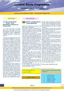 Cocaine Route Programme Newsletter nr. 1 - April 2012 A quarterly newsletter published by CORMS — a project funded by European Union IN FOCUS