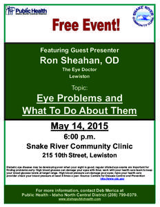 Featuring Guest Presenter  Ron Sheahan, OD The Eye Doctor Lewiston