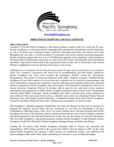 www.PacificSymphony.org DIRECTOR OF TESSITURA AND DATA SERVICES ORGANIZATION Founded in 1978, the Pacific Symphony is the largest orchestra created in the U.S. in the last 50 years. Pacific Symphony is world-renowned for