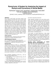 RumorLens: A System for Analyzing the Impact of Rumors and Corrections in Social Media Paul Resnick1, Samuel Carton1, Souneil Park2, Yuncheng Shen1, Nicole Zeffer1 1 University of Michigan School of Information 2