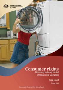 Consumer rights  Reforming statutory implied conditions and warranties Final report October 2009