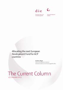 Allocating the next European Development Fund for ACP countries By Mario Negre, German Development Institute / Deutsches Institut für Entwicklungspolitik (DIE)