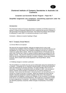 Chartered Institute of Company Secretaries in Australia Ltd Comment Corporate Law Economic Review Program – Paper No 7 Simplified lodgements and compliance: streamlining paperwork under the Corporations Law