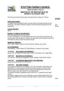 STUTTON PARISH COUNCIL www.stutton.org.uk MINUTES OF THE MEETING HELD ON MONDAY 3rd AUGUST 2009 The Chairman welcomed everyone and opened the meeting at 7.30 pm. ACTION