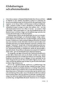 Globaliseringen och arbetsmarknaden nr årgång 34  I årets första nummer av Ekonomisk Debatt hävdade Mats Persson och Marian Radetzki att den samlade ekonomkåren tenderar att underskatta de