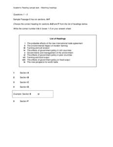 Academic Reading sample task – Matching headings  Questions 1 – 5 Sample Passage 6 has six sections, A-F. Choose the correct heading for sections A-D and F from the list of headings below. Write the correct number i-