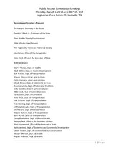 Public Records Commission Meeting Monday, August 5, 2013, at 2:00 P.M., CST Legislative Plaza, Room 29, Nashville, TN Commission Members Present: Tre Hargett, Secretary of the State David H. Lillard, Jr., Treasurer of th