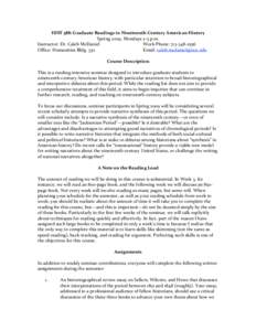 HIST 588: Graduate Readings in Nineteenth‐Century American History  Spring 2009, Mondays 2‐5 p.m.  Instructor: Dr. Caleb McDaniel      Work Phone: 713‐348‐2556 