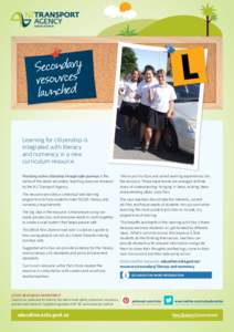 L Learning for citizenship is integrated with literacy and numeracy in a new curriculum resource. Practising active citizenship through safer journeys is the