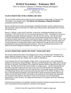D-OGS Newsletter – February 2015 News & Articles of Interest to Durham-Orange genealogists  PO Box 4703, Chapel Hill, NCdues – $20 President – Fred Mowry
