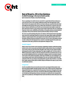 White Paper  Best-of-Breed vs. All-in-One Solutions Anstrategy is the best of both worlds By Eric Camulli, Vice President, Virtual Hold Technology There is something to be said for the Swiss Army knife. It’s a g