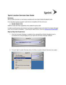 Sprint Location Services User Guide Summary: Sprint Location Services is a new feature available with some Sprint Mobile Broadband Cards