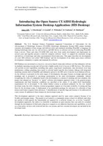 18th World IMACS / MODSIM Congress, Cairns, AustraliaJuly 2009 http://mssanz.org.au/modsim09 Introducing the Open Source CUAHSI Hydrologic Information System Desktop Application (HIS Desktop) Ames, D.P. 1, J. Hors