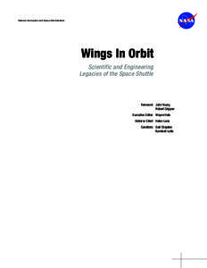 National Aeronautics and Space Administration  Wings In Orbit Scientific and Engineering Legacies of the Space Shuttle
