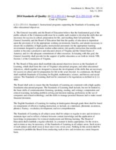 Attachment A, Memo No: [removed]July 11, [removed]Standards of Quality: §§ [removed]:1 through[removed]:10 of the Code of Virginia § [removed]:1. Standard 1. Instructional programs supporting the Standards of Le